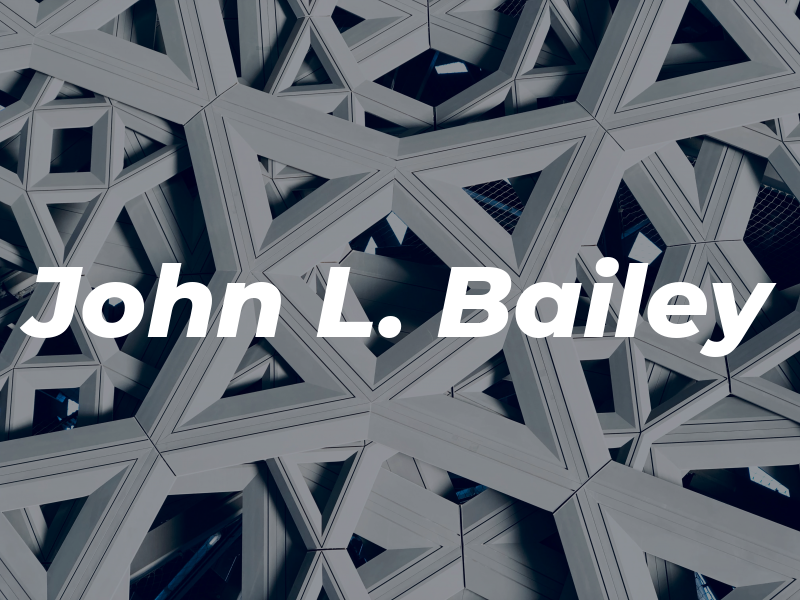 John L. Bailey