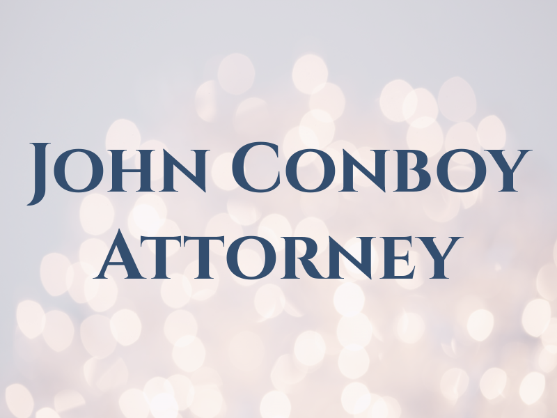John M Conboy Attorney