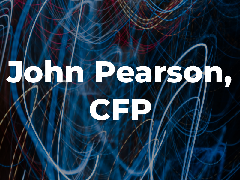 John Pearson, CFP