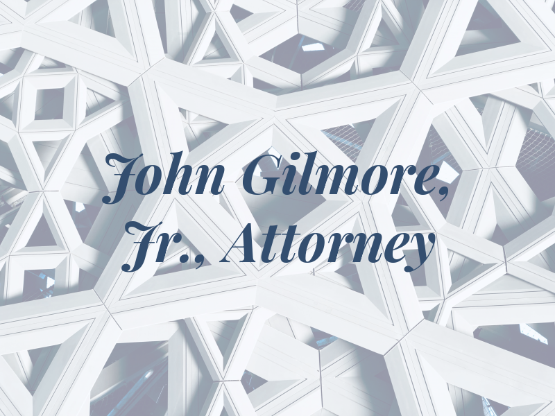 John S. Gilmore, Jr., Attorney at Law