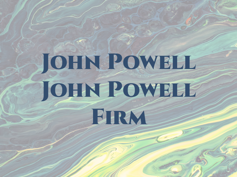 John S. Powell - the John Powell Law Firm