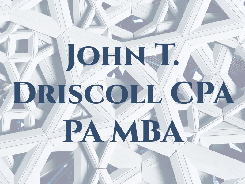 John T. Driscoll CPA PA MBA