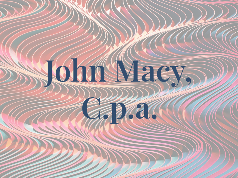 John T. Macy, C.p.a.