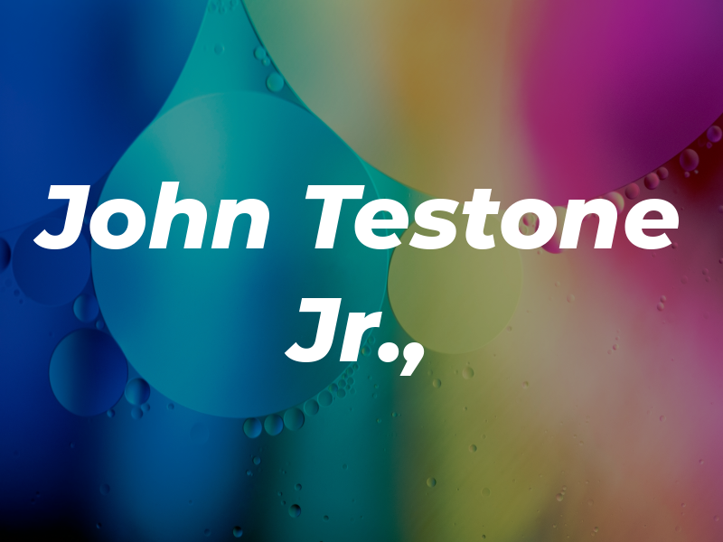John Testone Jr., CPA