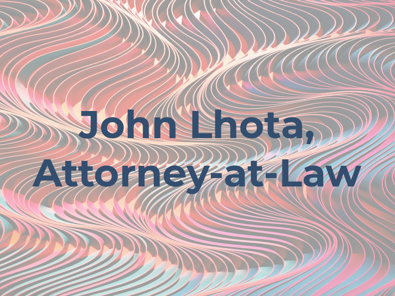 John W. Lhota, Attorney-at-Law