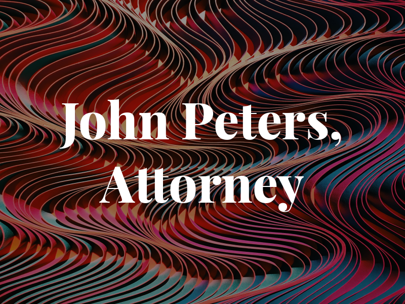 John W. Peters, Attorney at Law