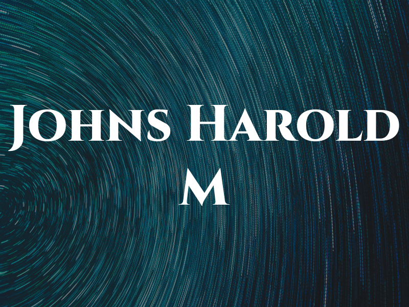 Johns Harold M