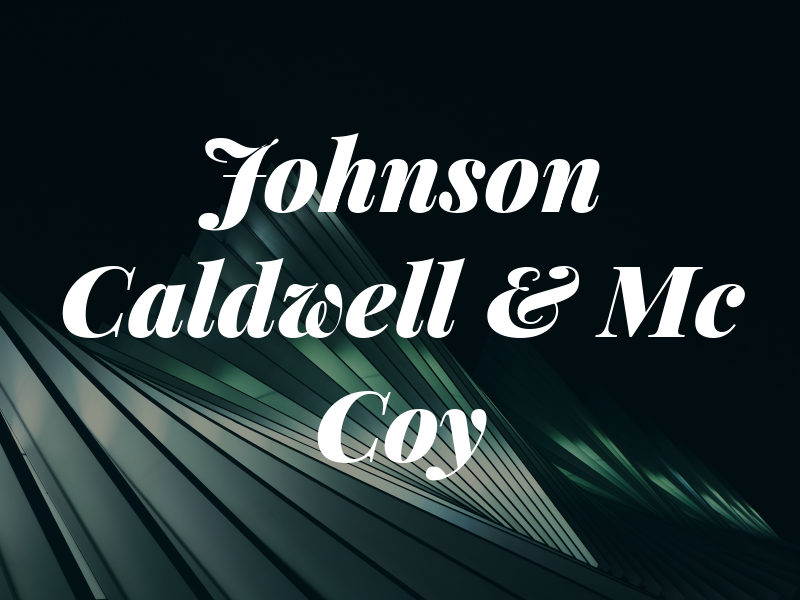 Johnson Caldwell & Mc Coy