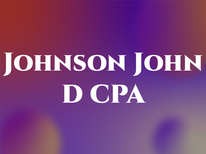 Johnson John D CPA