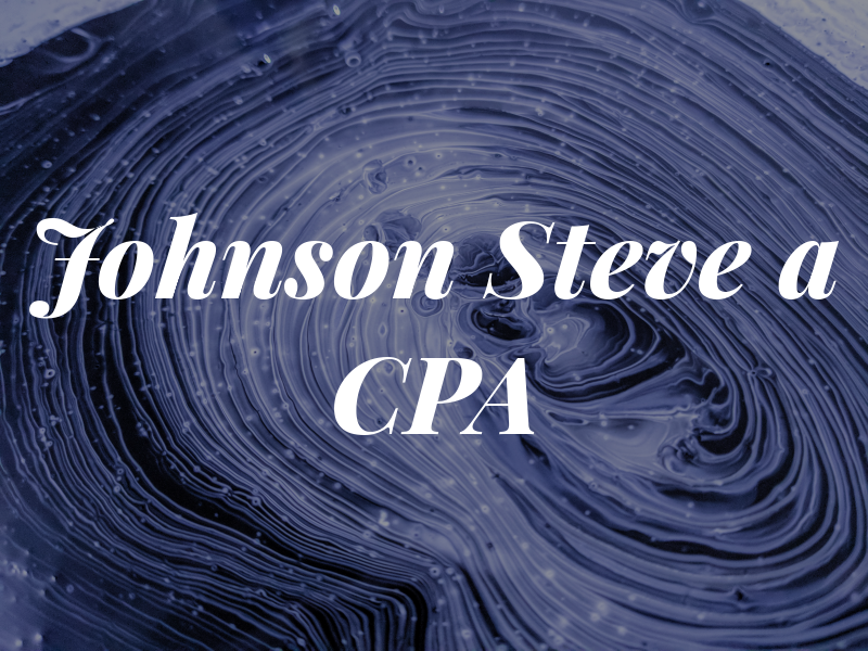 Johnson Steve a CPA