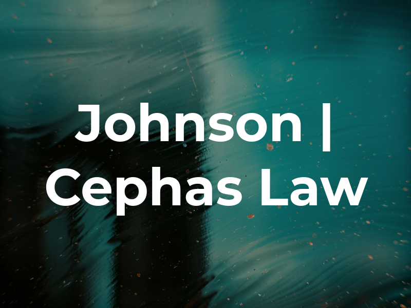 Johnson | Cephas Law