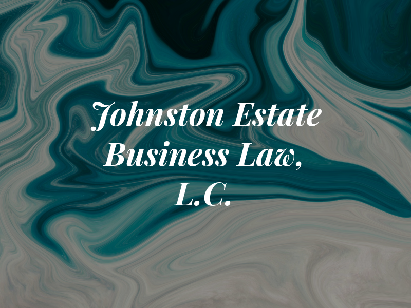 Johnston Estate & Business Law, L.C.