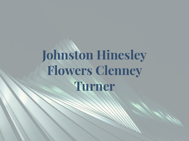 Johnston Hinesley Flowers Clenney & Turner