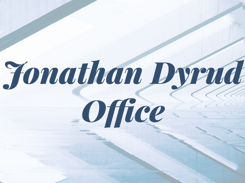 Jonathan A Dyrud Law Office