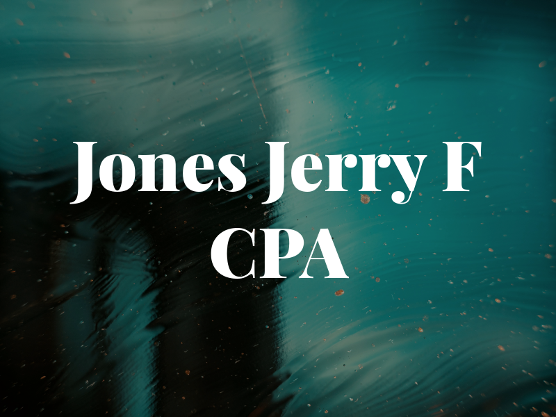 Jones Jerry F CPA