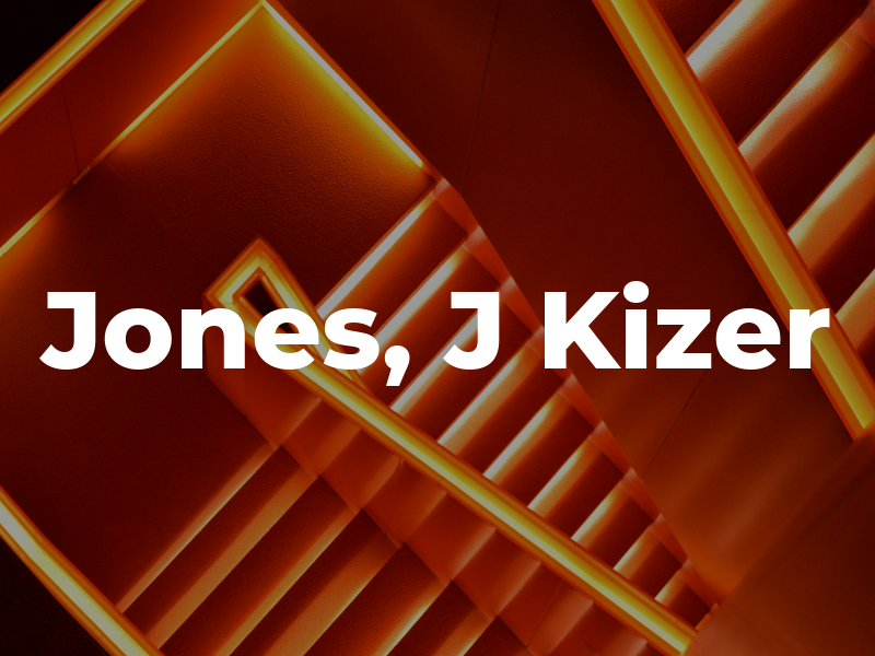 Jones, J Kizer