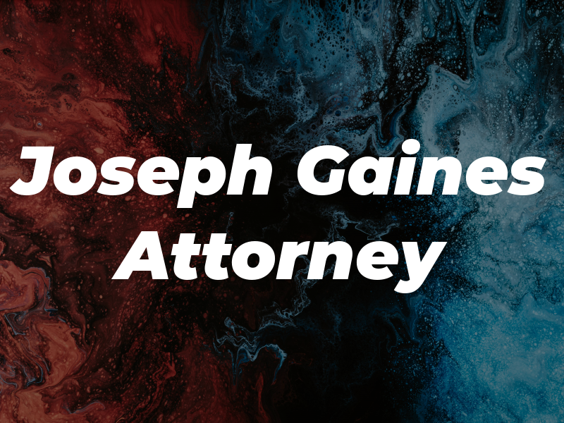 Joseph D. Gaines Attorney At Law