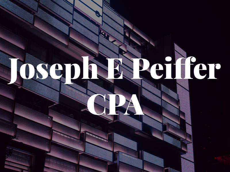 Joseph E Peiffer CPA