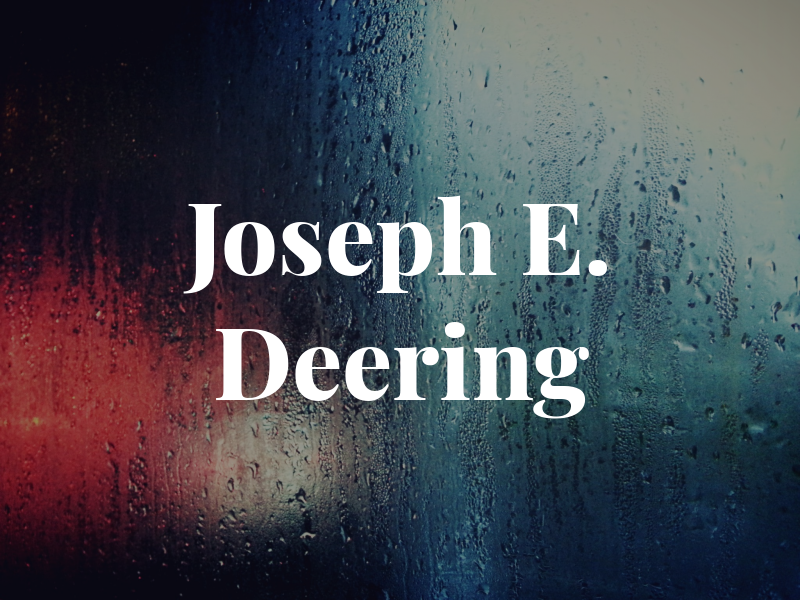 Joseph E. Deering