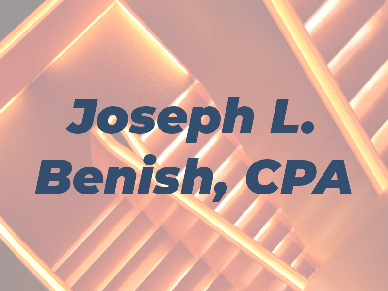 Joseph L. Benish, CPA