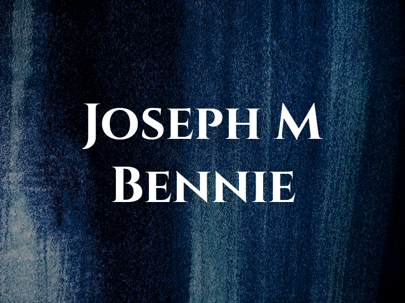 Joseph M Bennie