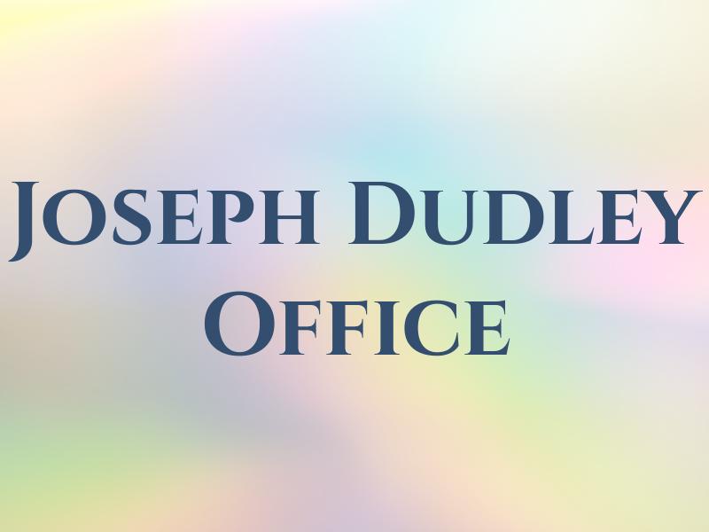 Joseph P. Dudley Law Office