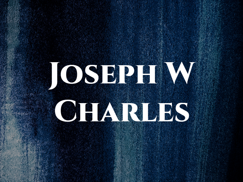 Joseph W Charles