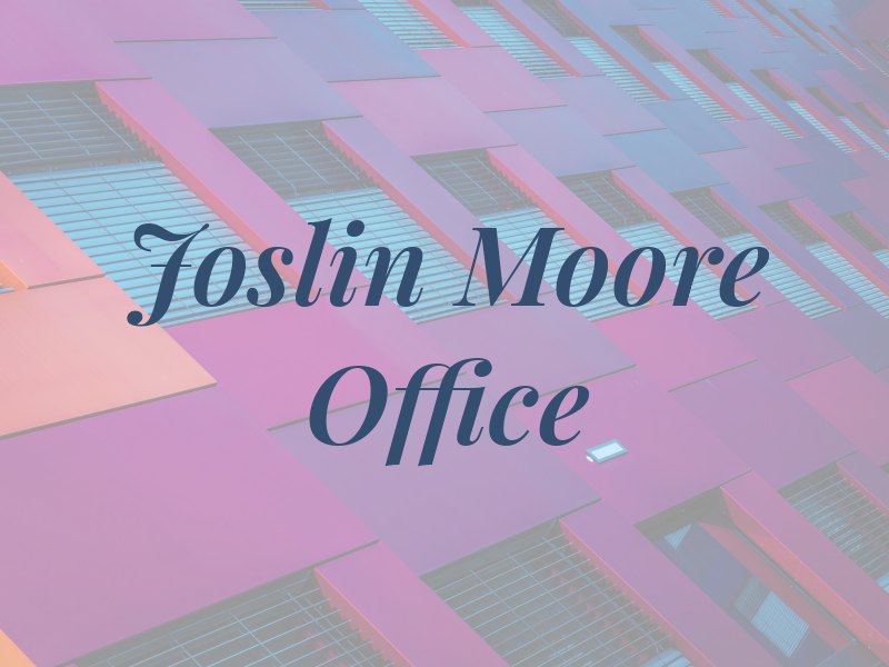 Joslin & Moore Law Office PA