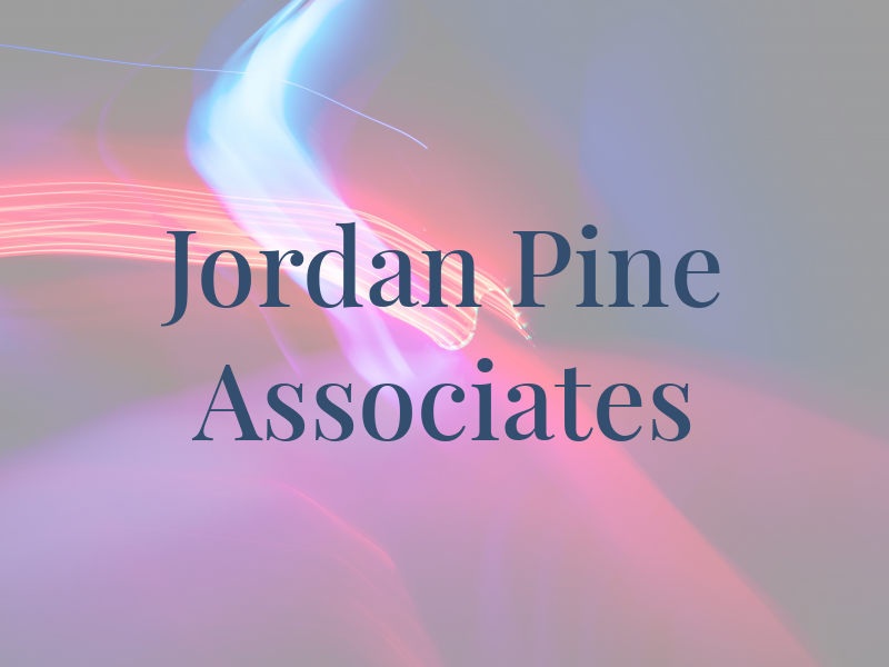 Jordan R Pine & Associates