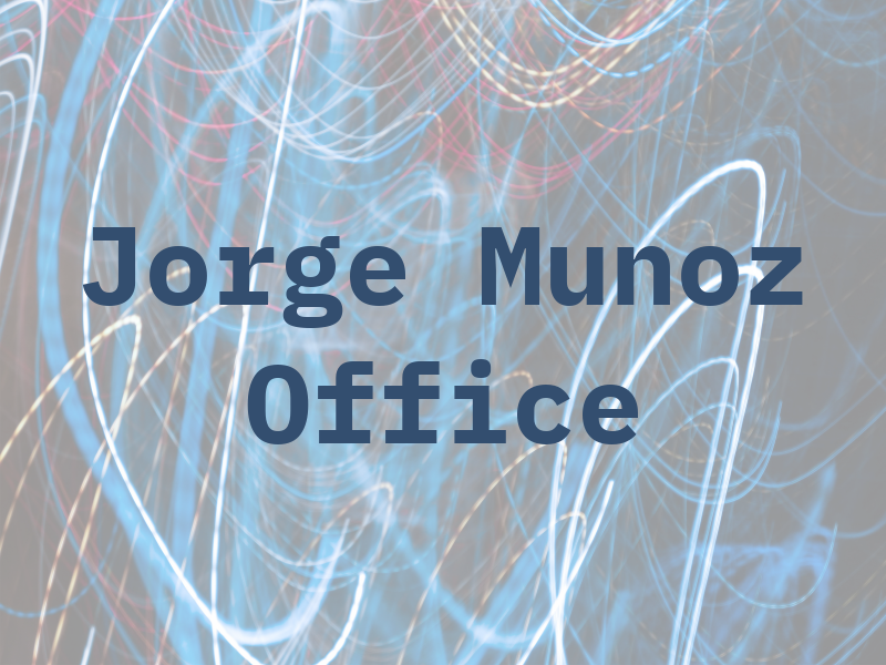 Jorge Munoz Law Office