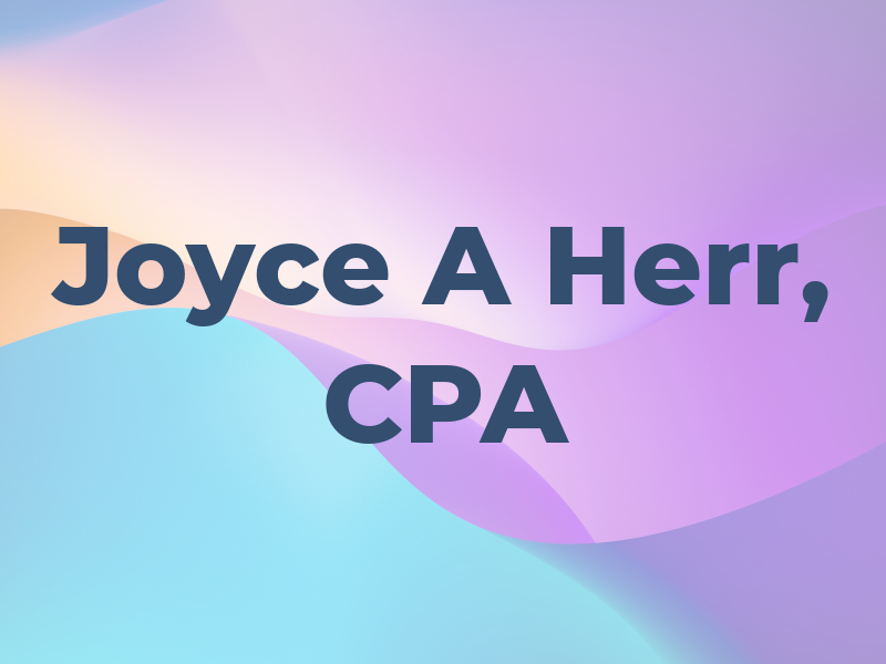 Joyce A Herr, CPA