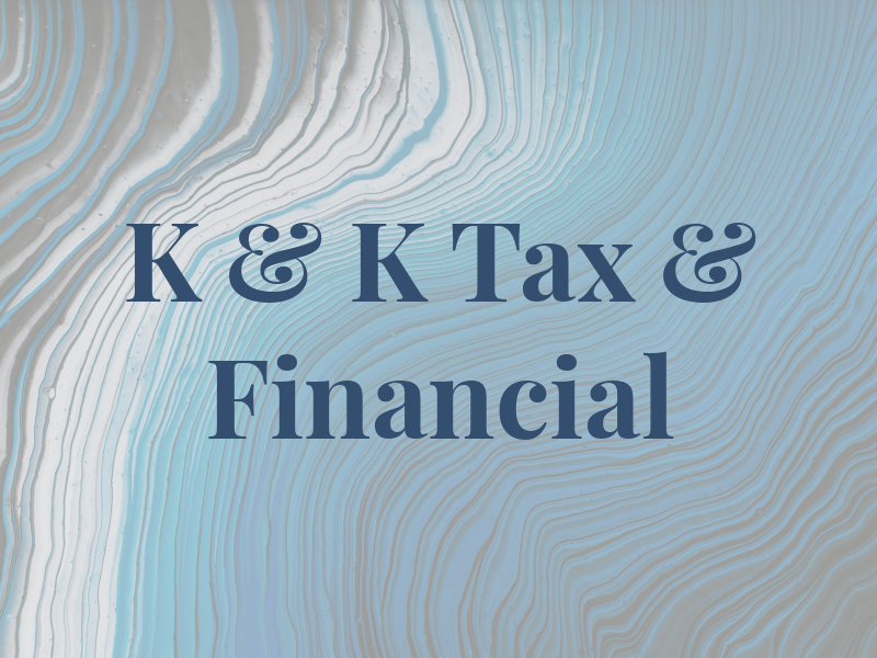 K & K Tax & Financial