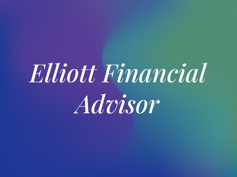 K B Elliott Financial Advisor