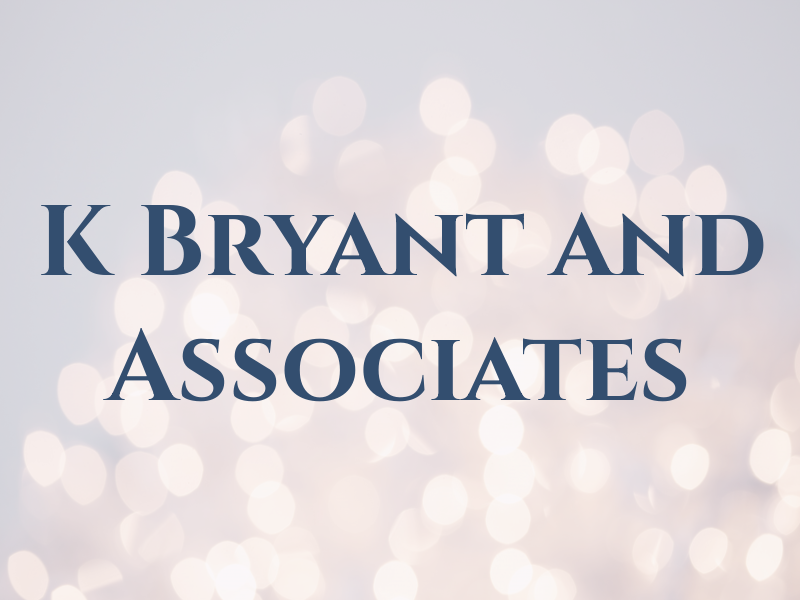 K Bryant and Associates