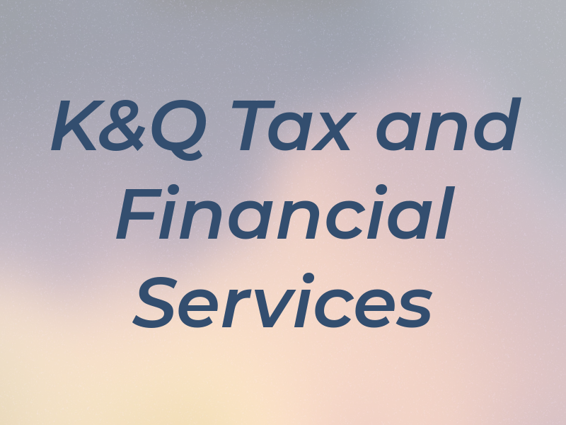 K&Q Tax and Financial Services