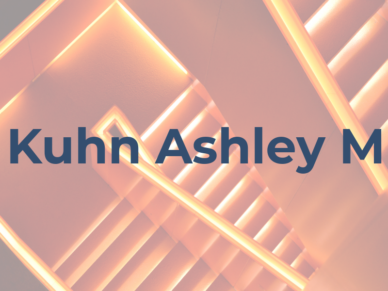Kuhn Ashley M