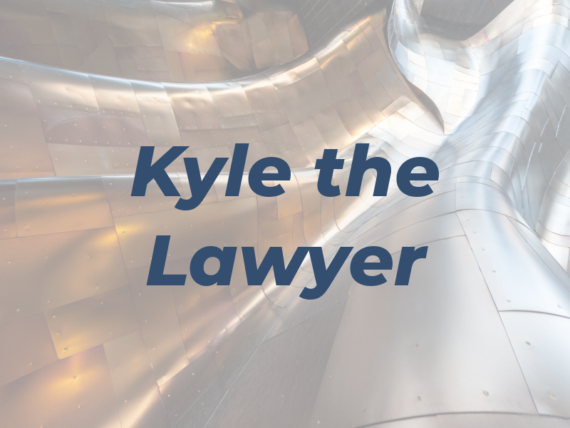 Kyle the Lawyer