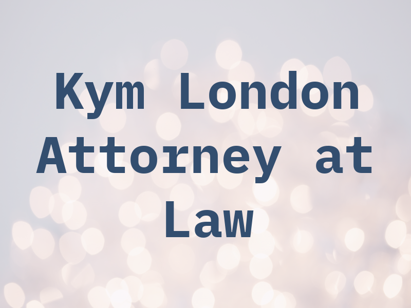 Kym London Attorney at Law