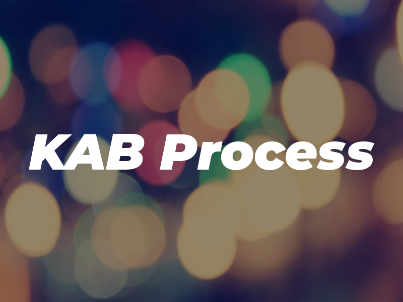 KAB Process