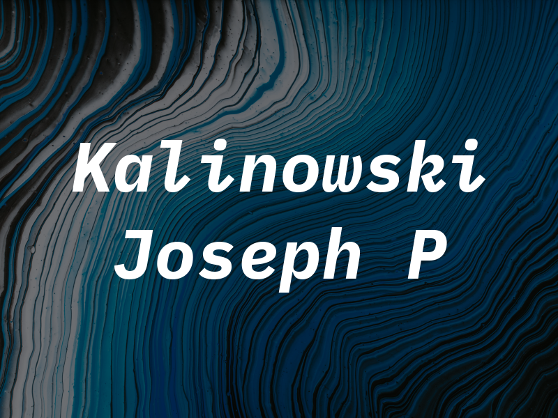 Kalinowski Joseph P
