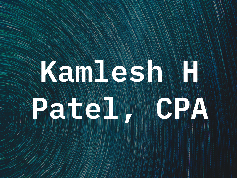 Kamlesh H Patel, CPA