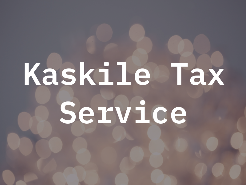 Kaskile Tax Service