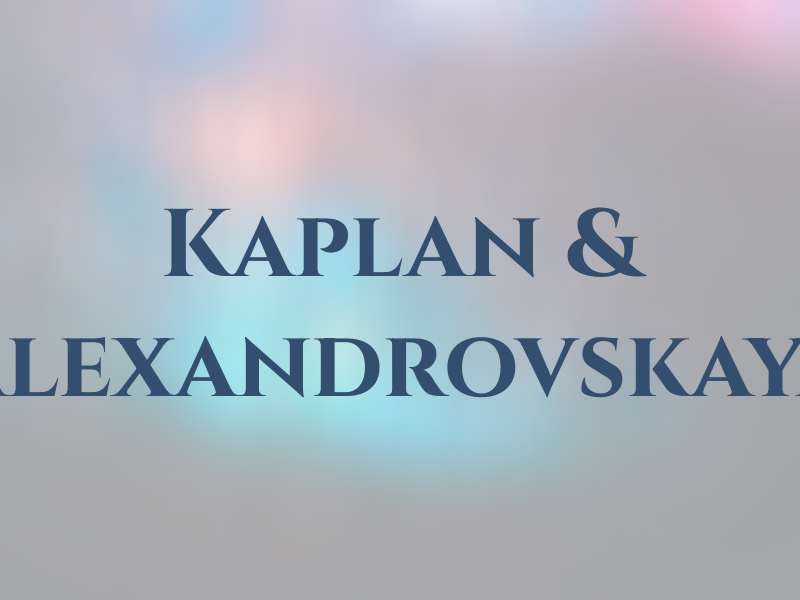 Kaplan & Alexandrovskaya