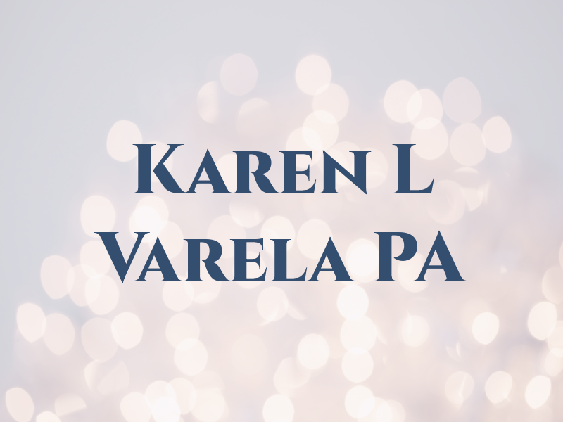 Karen L Varela PA