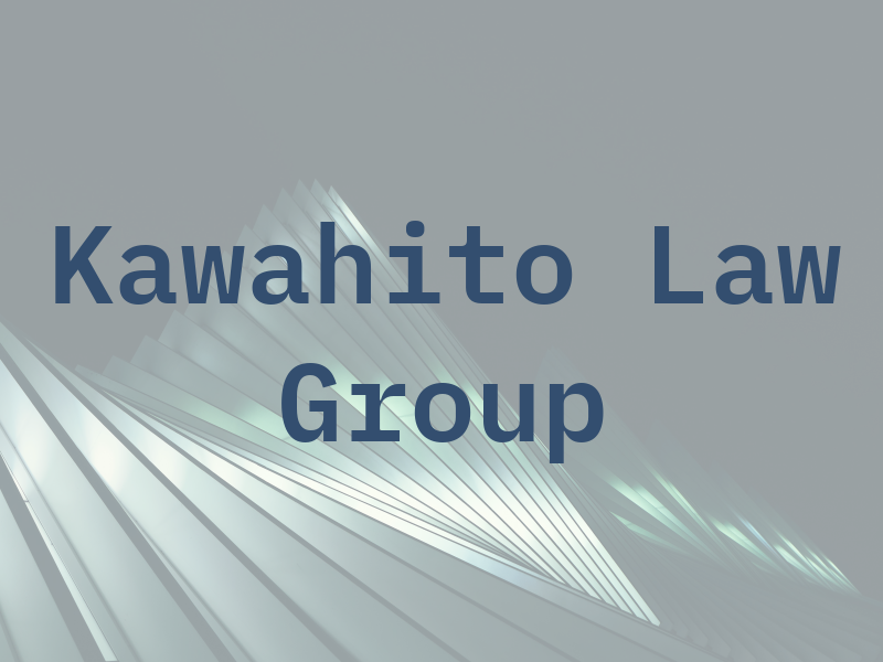 Kawahito Law Group