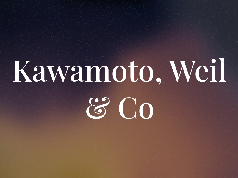 Kawamoto, Weil & Co