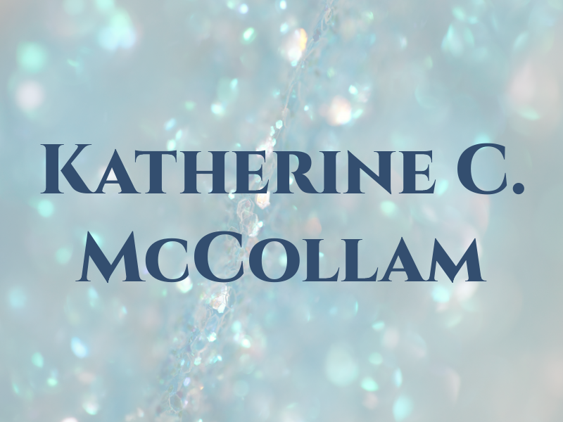 Katherine C. McCollam