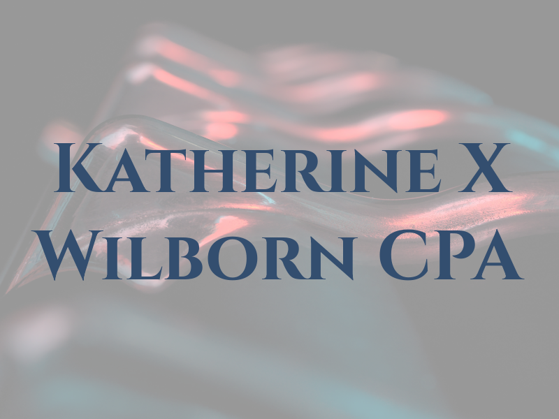 Katherine X Wilborn CPA