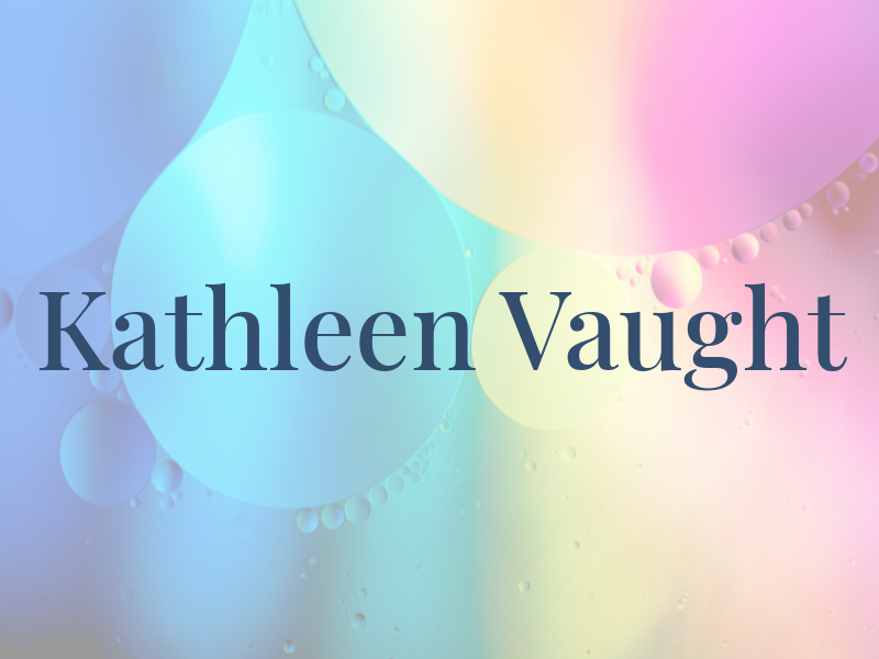 Kathleen Vaught