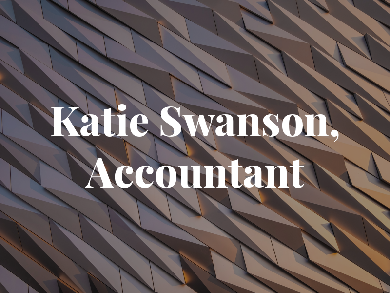 Katie E Swanson, Accountant